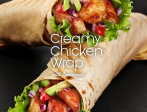 Creamy Chicken Wrap