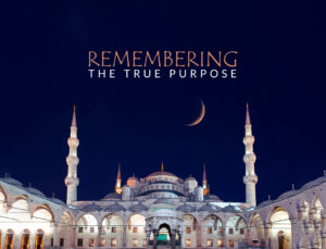 remembering the true purpose